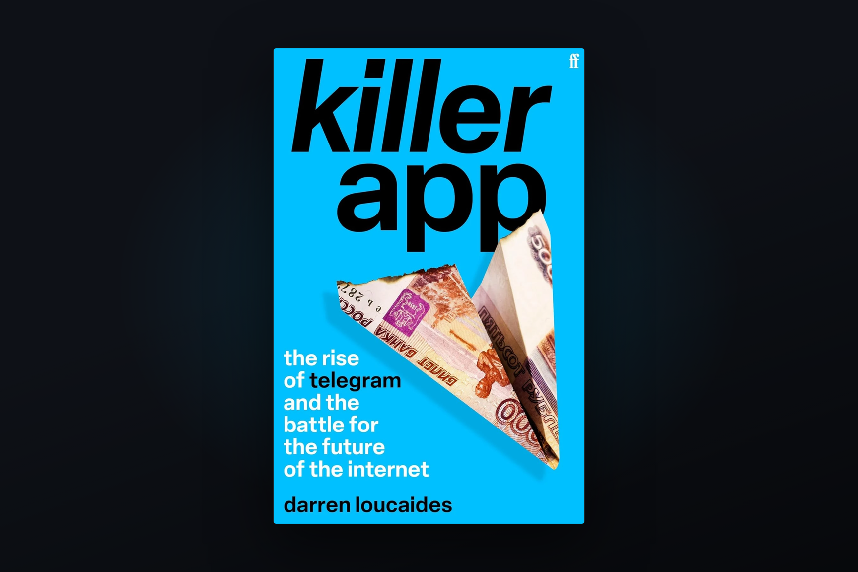 Обложка статьи «Книга Killer App о Telegram и Павле Дурове выходит 5 ноября, Financial Times опубликовала рецензию»