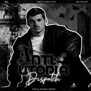 Аватар канала ANTIUTOPIA DISPATCH