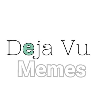 Аватар канала Deja Vu memes