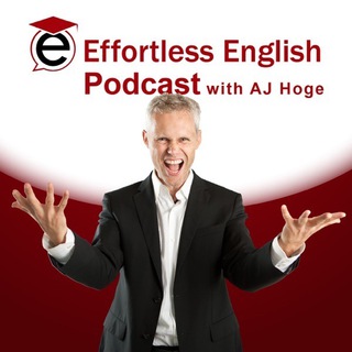 Effortless English podcast | A.J. Hoge channel avatar