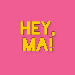 Аватар канала Hey, Мa!
