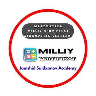 Matematika Milliy Sertifikat | Jamshid Saidxonov channel avatar