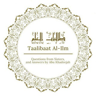 Tālibāt Al-‘Ilm Q&As with Abu Khadeejah channel avatar